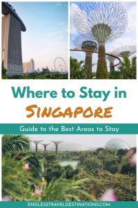 Where to Stay in Singapore - Endless Travel Destinations