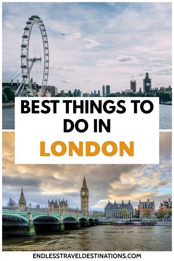 18 Essential Things To Do In London - Endless Travel Destinations