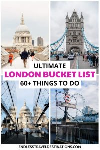 Ultimate London Bucket List; 60+ Things to Do in London - Endless Travel Destinations