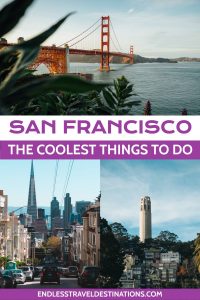 15 Best Things to Do in San Francisco - Endless Travel Destinations