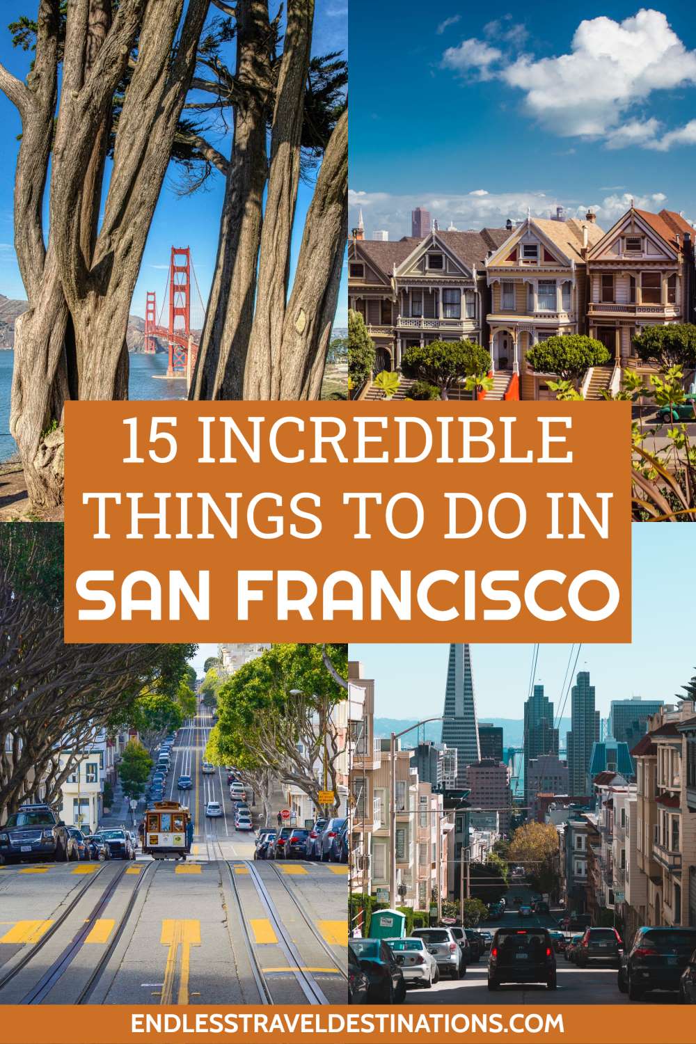 15+ Very Best Things to Do in San Francisco - Endless Travel Destinations