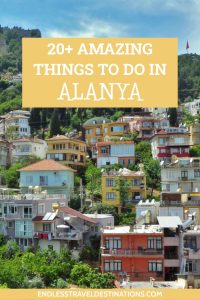 Best Things to do in Alanya - Endless Travel Destinations