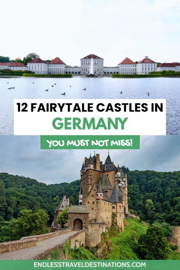 12 Most Beautiful Fairytale Castles in Germany -EndlessTravelDestinations