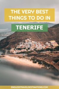 15 Best Things to Do in Tenerife - Endless Travel Destinations